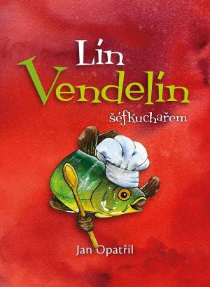 Lín Vendelín šéfkuchařem 1